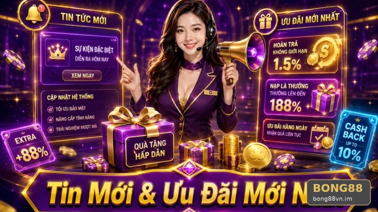 Bước Đọc Banner Ưu Đãi Khuyến Mãi BONG88 Tại bong88vn.im