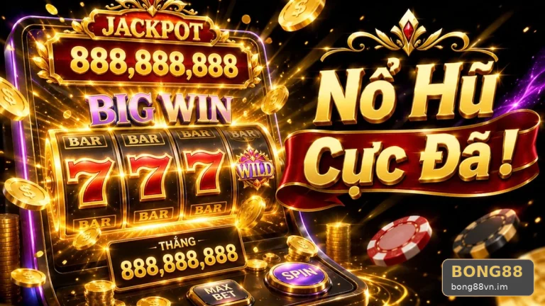 Nổ Hũ BONG88: Đọc Chi Tiết Giao Diện Slot Và Jackpot – Đánh Giá Thiết Kế Âm Thanh, Hình Ảnh Qua Góc Kiểm Chứng Theo Tên Miền bong88vn.im