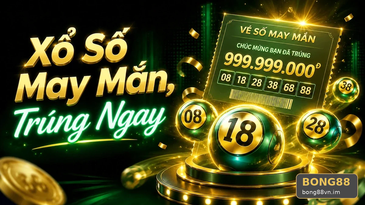 BONG88VNIM 07 Xổ Số Bảng Nhận Diện — Nhận Diện Thời Gian Và Mã Kỳ Vé Số